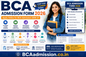 BCA Admission Form 2026 application process, dates and documents